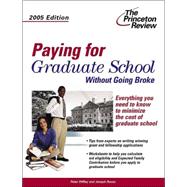 Paying for Graduate School Without Going Broke, 2005 Edition