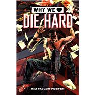 Why We Love Die Hard