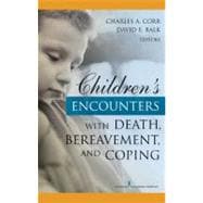 Children's Encounters With Death, Bereavement, and Coping