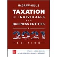 McGraw-Hill's Taxation of Individuals and Business Entities 2021 Edition