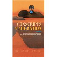 Conscripts of Migration
