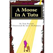 A Moose in a Tutu