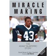 Miracle in the Making The Adam Taliaferro Story