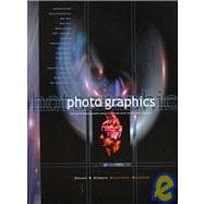 Photo-Graphics: Real World Photo-Graphic Projects-From Brief to Finished Solution