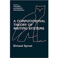 A Computational Theory of Writing Systems
