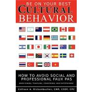 Be on Your Best Cultural Behavior