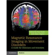 Magnetic Resonance Imaging in Movement Disorders