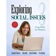 Exploring Social Issues : Using SPSS for Windows