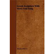 Greek Sculpture with Story and Song