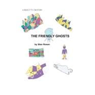 The Friendly Ghosts