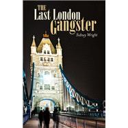 The Last London Gangster