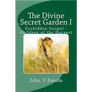 The Divine Secret Garden
