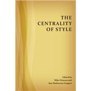 The Centrality of Style