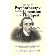 The Art of Psychotherapy and the Liberation of the Therapist