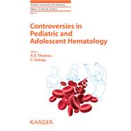 Controversies in Pediatric and Adolescent Hematology