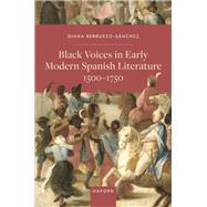 Black Voices in Early Modern Spanish Literature, 1500-1750