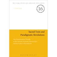 Sacred Texts and Paradigmatic Revolutions The Hermeneutical Worlds of the Qumran Sectarian Manuscripts and the Letter to the Romans