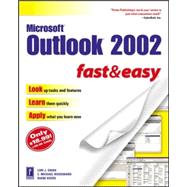 Microsoft Outlook 2002 Fast & Easy,9780761534228