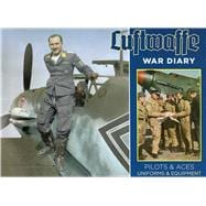 Luftwaffe War Diary Pilots & Aces: Uniforms & Equipment,9780811714228