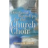 Devotional Warm-Ups for the Church Choir,9780825434228