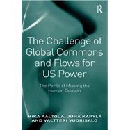 The Challenge of Global Commons and Flows for US Power