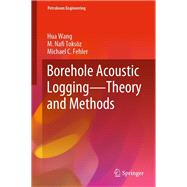 Borehole Acoustic Logging – Theory and Methods