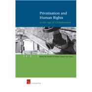 Privatisation and Human Rights in the Age of Globalisation