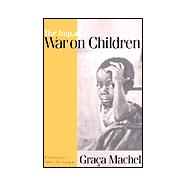 Impact of Armed Conflict on Children : A Critical Review of Progress Made and Obstacles Encountered in Increasing Protection for War-Affected Children