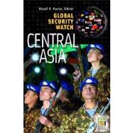 Global Security Watch: Central Asia