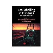 Eco-labelling in Fisheries What is it all about?