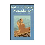 Girl of the Shining Mountains Sacagawea's Story