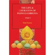 The Life & Liberation of Padmasambhava