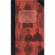 Lincoln's Ready-Made Soldiers : Saugatuck Area Men in the Civil War