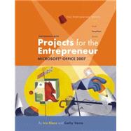 Performing with Projects for the Entrepreneur: Microsoft Office 2007