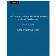 The Human Animal Personal Identity without Psychology