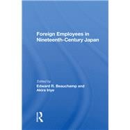 Foreign Employees in Nineteenth Century Japan