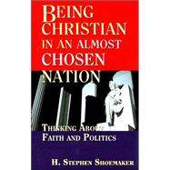 Being Christian in an Almost Chosen Nation