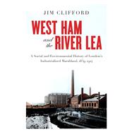 West Ham and the River Lea
