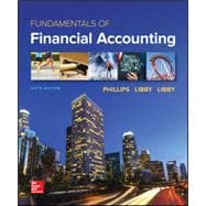 FUNDAMENTALS OF FINANCIAL ACCOUNTING [Rental Edition]