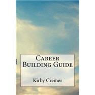 Career Building Guide