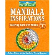 Mandala Inspirations Coloring Book for Adults