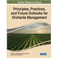 Handbook of Research on Principles and Practices for Orchards Management
