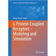 G Protein-Coupled Receptors - Modeling and Simulation