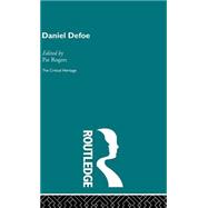 Daniel Defoe: The Critical Heritage