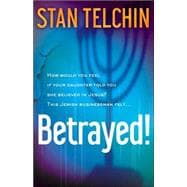 Betrayed!