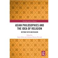 Asian Philosophies and the Idea of Religion