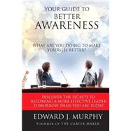 Your Guide to Better Awareness