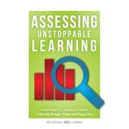 Assessing Unstoppable Learning