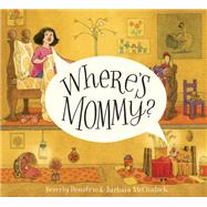 Where's Mommy?