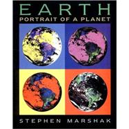 Earth : Portrait of a Planet